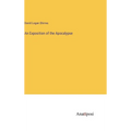 An Exposition of the Apocalypse - Hardcover