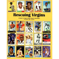 Rescuing Virgins: A Guide To Virgin Islands Sports Collectibles - Paperback