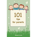 101 Tips for Parents - Paperback