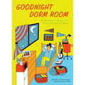 Goodnight Dorm Room: All the Advice I Wish I Got Before Going to College - Paperback