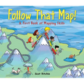 Follow That Map!: A First Book of Mapping Skills - Hardcover