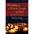 Worship for the Whole People of God, 2nd ed. - Paperback