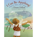 I Can Be Anything! Don't Tell Me I Can't - Hardcover