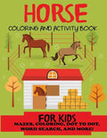 Horse Coloring and Activity Book for Kids - Paperback