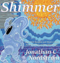 Shimmer - Hardcover