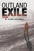 Outland Exile: Book 1 of Old Men and Infidels - Paperback