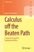 Calculus Off the Beaten Path: A Journey Through Its Fundamental Ideas - Paperback