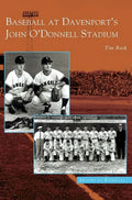 Baseball at Davenport's John O'Donnell Stadium - Hardcover