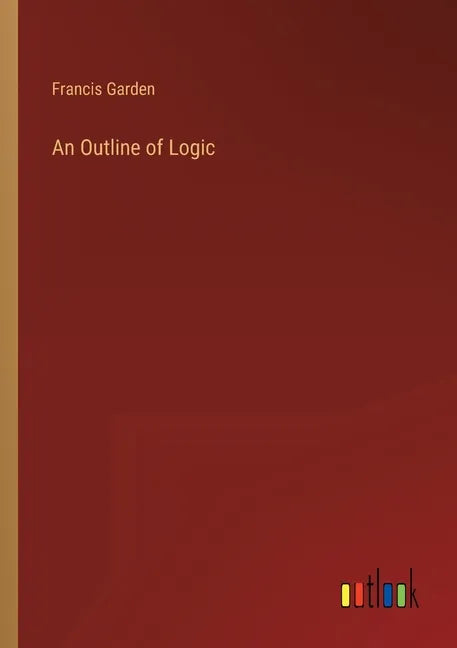 An Outline of Logic - Paperback