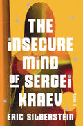 The Insecure Mind of Sergei Kraev - Hardcover