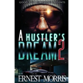 A Hustler's Dream 2 - Paperback