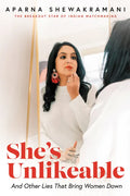 She's Unlikeable: And Other Lies That Bring Women Down - Hardcover