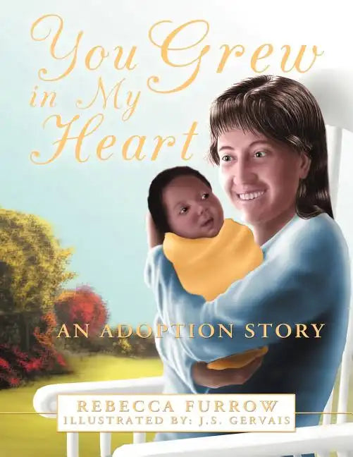 You Grew in My Heart: An Adoption Story - Paperback