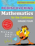 Rediscovering Mathematics for the Caribbean: Grade Four (Revised Edition) - Paperback