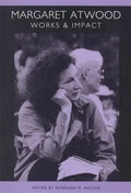Margaret Atwood: Works and Impact - Paperback