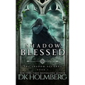 Shadow Blessed - Paperback
