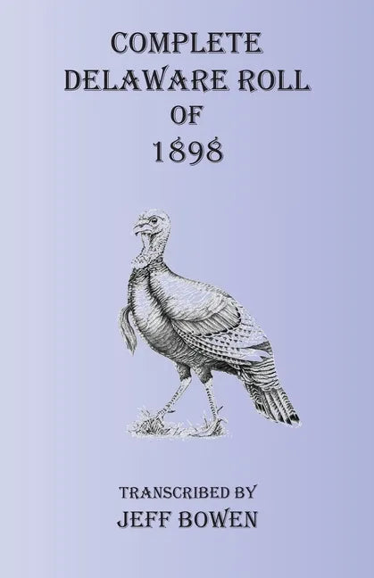 Complete Delaware Roll of 1898 - Paperback