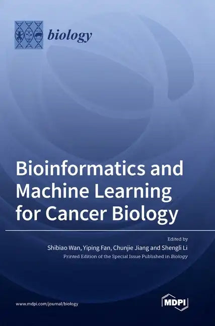 Bioinformatics and Machine Learning for Cancer Biology - Hardcover