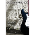 Believe in Me - Paperback