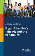 A Study Guide for Edgar Allan Poe's "The Pit and the Pendulum" - Paperback