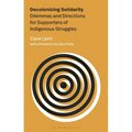 Decolonizing Solidarity: Dilemmas and Directions for Supporters of Indigenous Struggles - Paperback