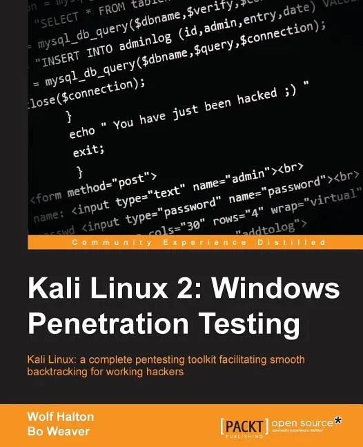 Kali Linux 2: Windows Penetration Testing: Kali Linux: a complete pentesting toolkit facilitating smooth backtracking for working hackers - Paperback