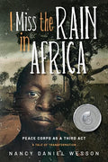 I Miss the Rain in Africa: Peace Corps as a Third Act - Paperback