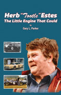 Herb "Tootle" Estes: The Little Engine That Could - Paperback