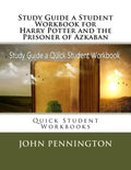 Study Guide a Student Workbook for Harry Potter and the Prisoner of Azkaban: Quick Student Workbooks - Paperback