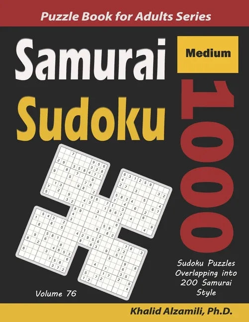 Samurai Sudoku: 1000 Medium Sudoku Puzzles Overlapping into 200 Samurai Style - Paperback