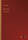 Men of Iron: in large print - Paperback