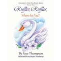 Ruffles, Ruffles, Where Are You? - Paperback