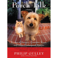 Porch Talk: Stories of Decency, Common Sense, and Other Endangered Species - Paperback