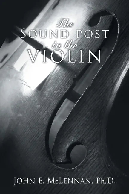 The Sound Post in the Violin - Paperback