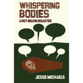 Whispering Bodies: A Roy Belkin Disaster - Paperback