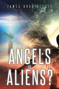 Angels or Aliens? - Paperback