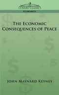 The Economic Consequences of Peace - Paperback