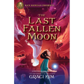 Rick Riordan Presents: The Last Fallen Moon-A Gifted Clans Novel - Hardcover