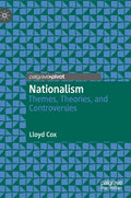 Nationalism: Themes, Theories, and Controversies - Hardcover