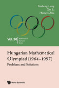 Hungarian Mathematical Olympiad (1964-1997): Problems and Solutions - Paperback