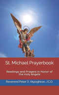 St. Michael Prayerbook: Readings and Prayers in Honor of the Holy Angels - Paperback