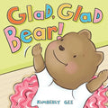 Glad, Glad Bear! - Hardcover