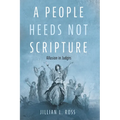A People Heeds Not Scripture: Allusion in Judges - Hardcover