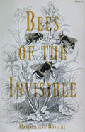 Bees of the Invisible - Paperback