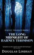 The Long Midnight of Barney Thomson (Barney Thomson Book 1) - Paperback