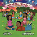 Fireworks Fun Day: A Fourth of July Celebration - Paperback