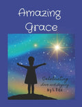 Amazing Grace: Celebrating Love and Legacy - Paperback
