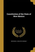 Constitution of the State of New Mexico - Paperback