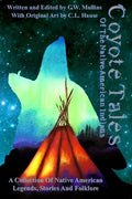 Coyote Tales Of The Native American Indians - Paperback