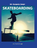 My Favorite Sport: Skateboarding - Hardcover
